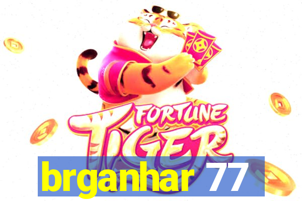 brganhar 77